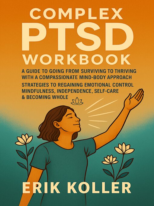 Title details for COMPLEX PTSD WORKBOOK by Eric Koller - Wait list